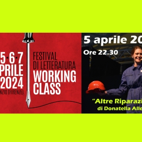 Amianto e OGR: il 5 aprile 2024 va in scena “Altre Riparazioni” di Donatella Allegro a Campi Bisenzio (FI) nel festival della letteratura Working Class (5-6-7 aprile) nella fabbrica occupata GKN.