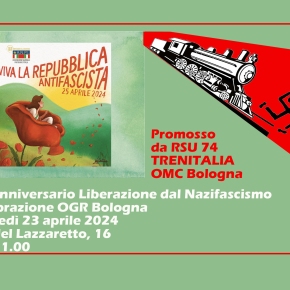 OGR Bologna: Celebrazione 79° Anniversario Liberazione dal Nazifascismo 23 aprile 2024 ore 11.00